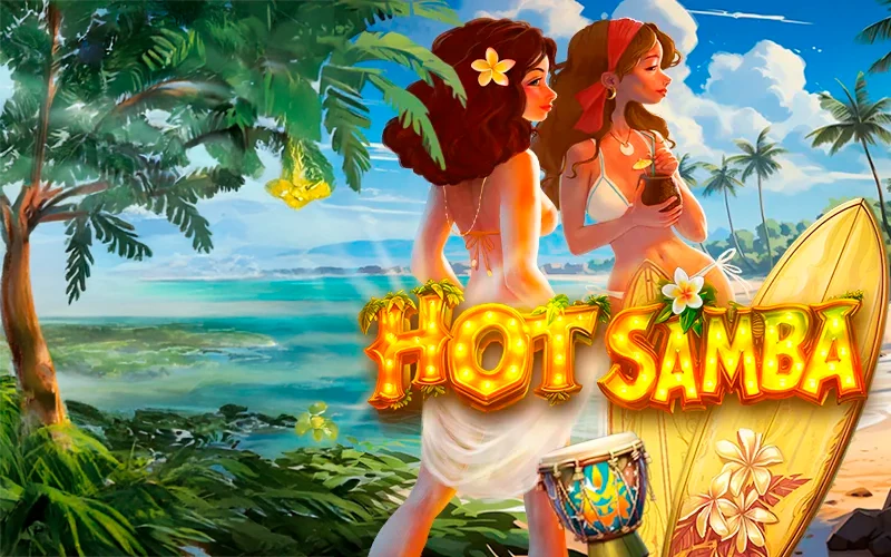 Babu88 offers you to enjoy Hot Samba slot game.